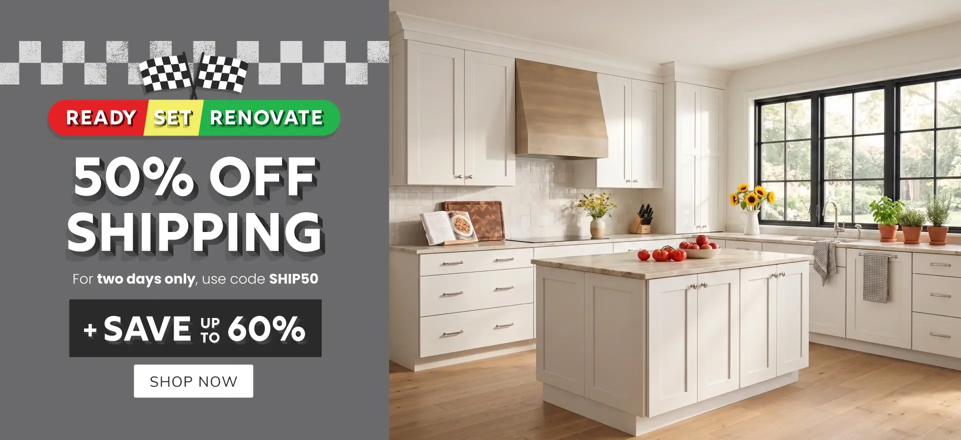 Ready Set Renovate - Save Up to 60% - Use Code RESET26